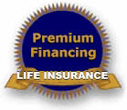 Premium Financing for Life Insurance