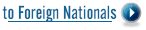 > to Foreign Nationals